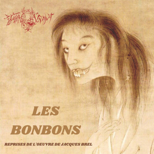 Enterré Vivant : Les Bonbons (Jacques Brel Cover)